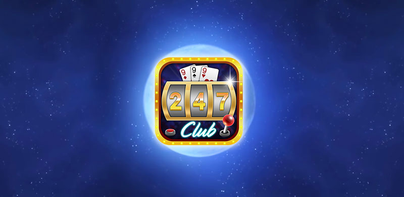 247 Club – Cổng game bài đổi thưởng thỏa mãn giấc mộng làm giàu