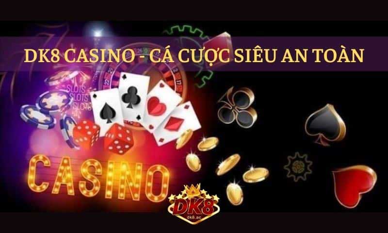 Casino tại Dk8