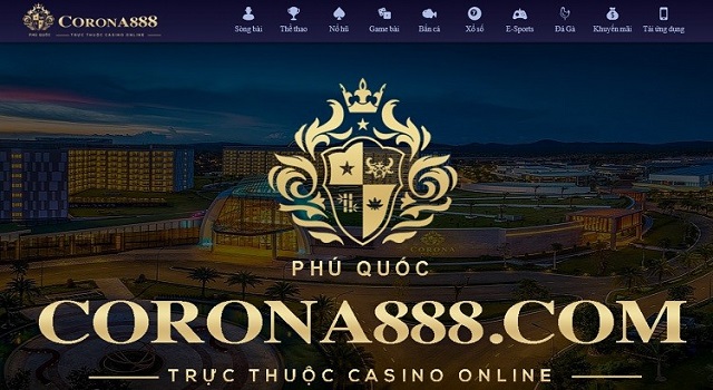 Corona Casino - Nhà cái uy tín đến từ Việt Nam.