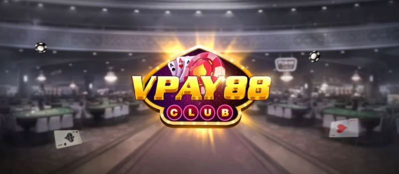 Review Vpay88 - Cổng game bài đổi thưởng xanh chín hàng đầu Châu Á