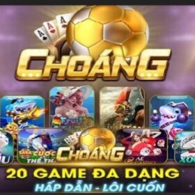 Cổng game Choang club đa dạng, hấp dẫn