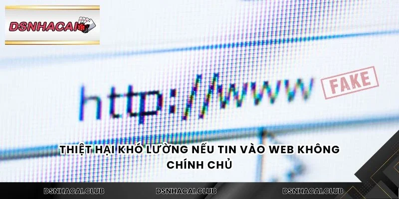 Thiệt hại khó lường nếu tin vào web không chính chủ