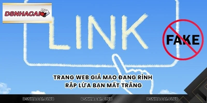 Trang web giả mạo đang rình rập lừa bạn mất trắng