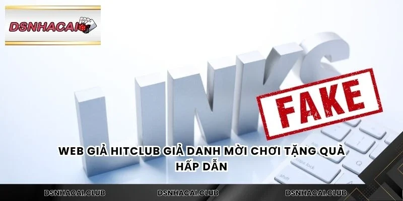 Web giả Hitclub giả danh mời chơi tặng quà hấp dẫn